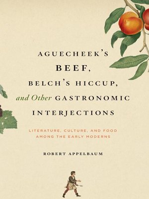 cover image of Aguecheek's Beef, Belch's Hiccup, and Other Gastronomic Interjections